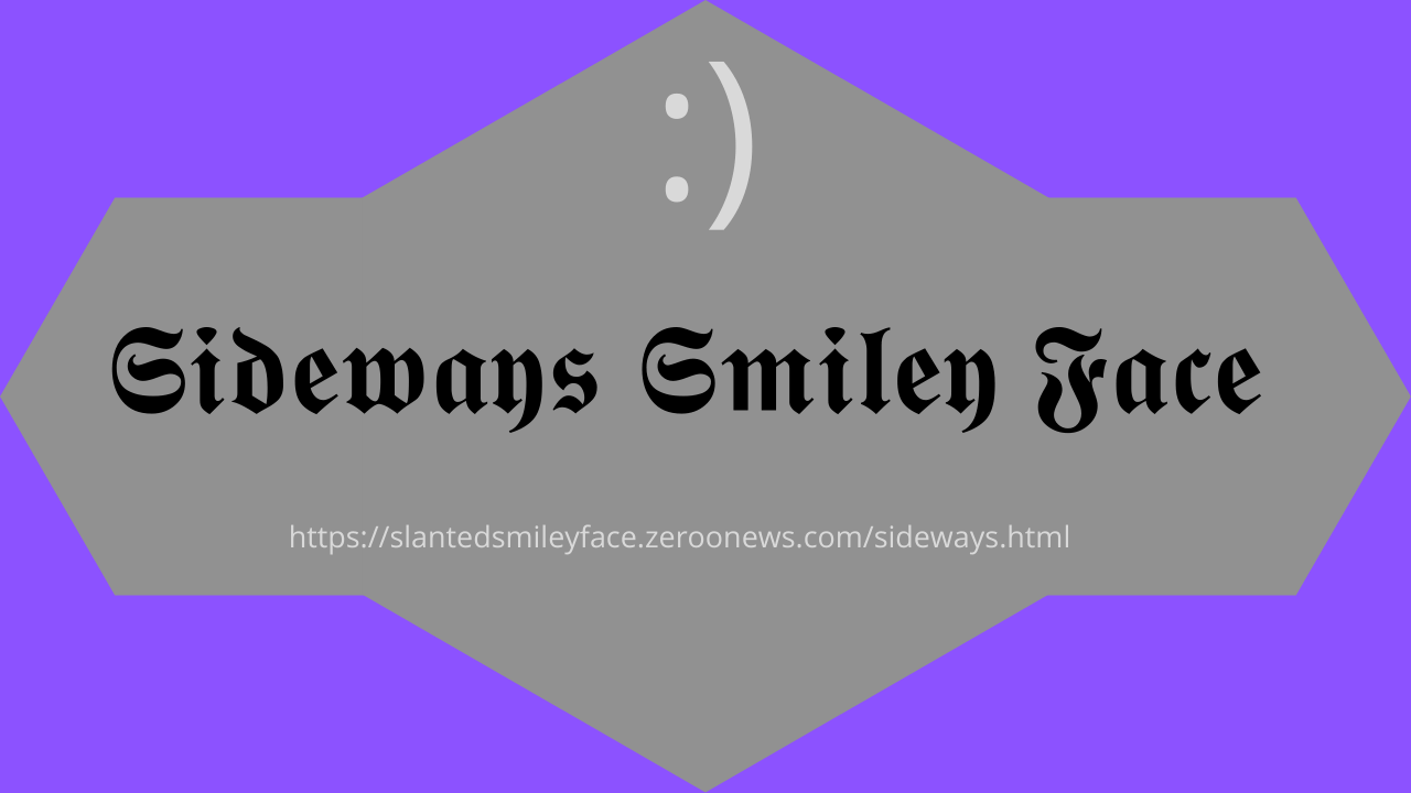 sideways smiley face